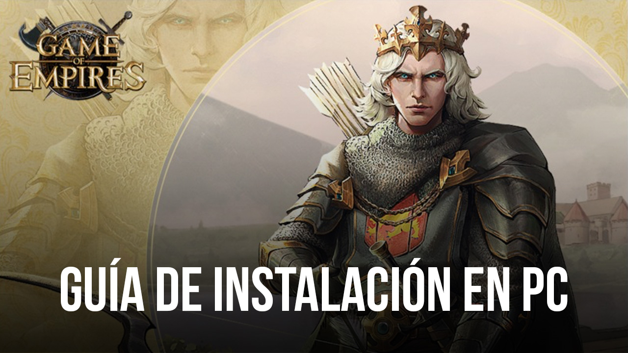 Cómo jugar Game of Empires Warring Realms en PC con BlueStacks