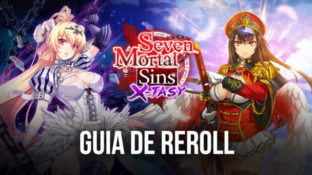 Como Fazer Reroll Em Seven Mortal Sins X TASY Guia BlueStacks