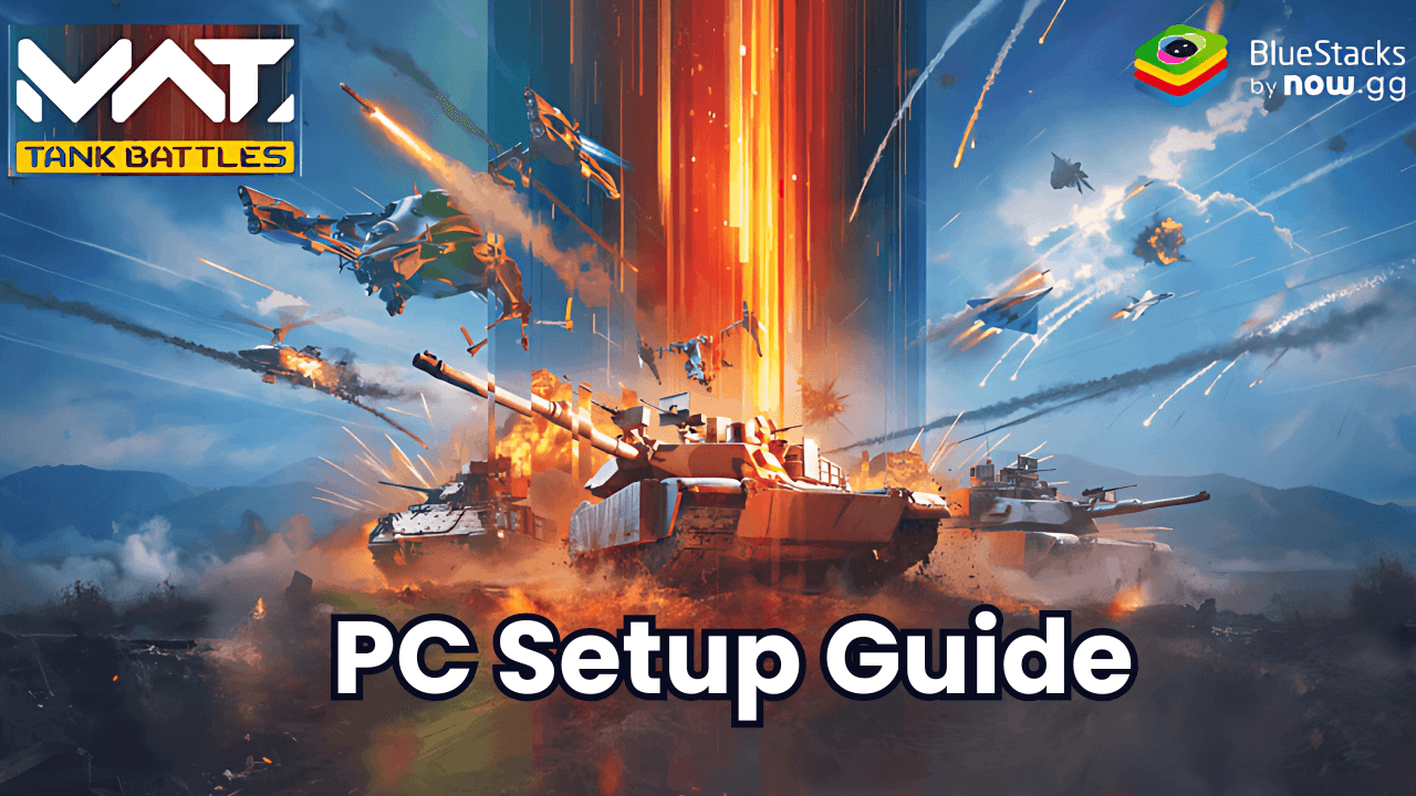 How To Play MWT Tank Battles On PC With BlueStacks