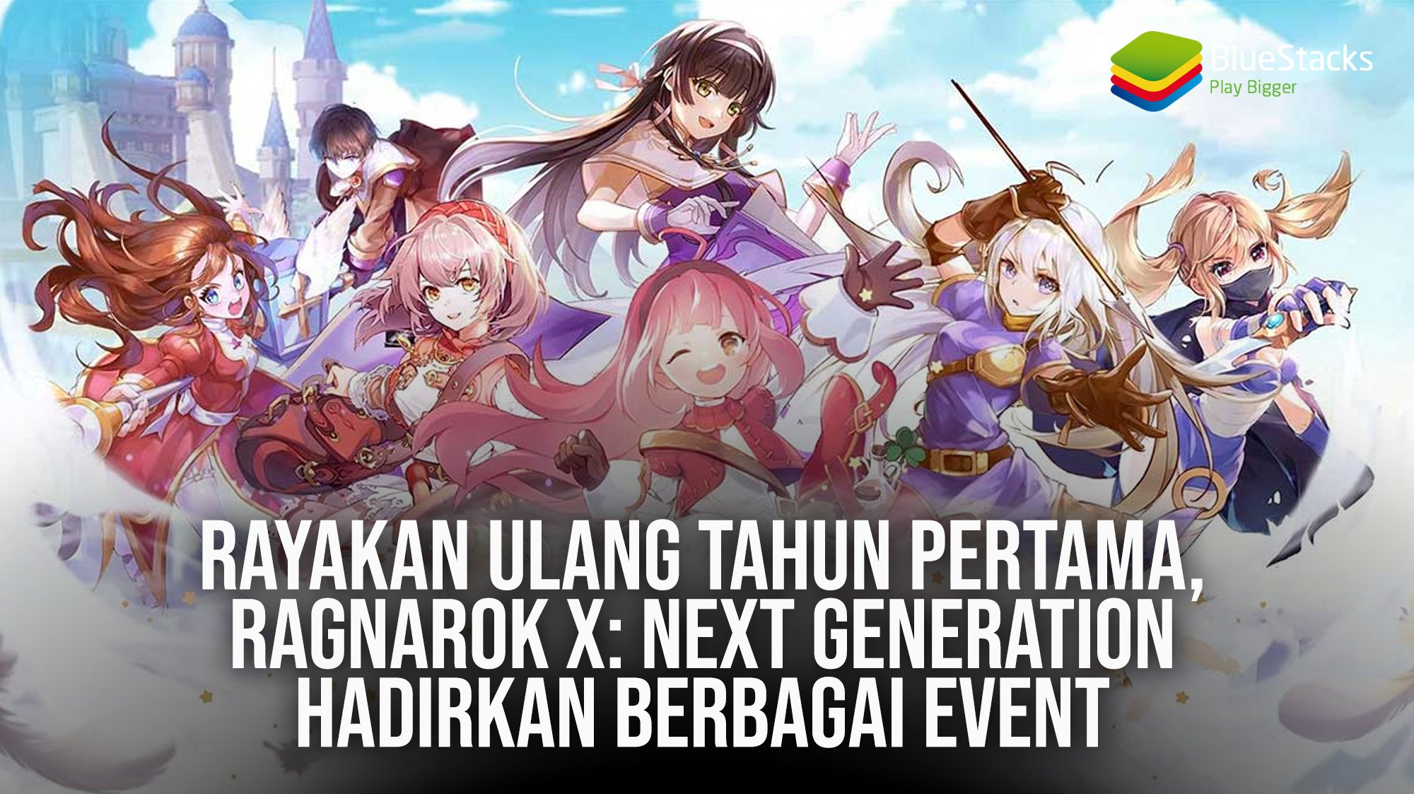 Rayakan Ulang Tahun Pertama Ragnarok X Next Generation Hadirkan