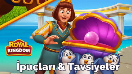 Royal Kingdom İpuçları ve Püf Noktaları: Krallıkları Kolayca Fethedin