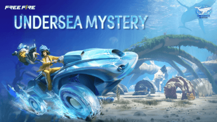 คู่มืออัปเดต Free Fire OB53 อีเวนต์ปริศนาใต้บาดาล (Undersea Mystery), ของรางวัล และวิธีผ่านอีเวนต์
