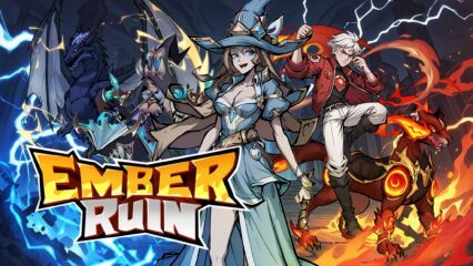 มาเล่นเกม Ember Ruin บน PC ด้วย BlueStacks กันเถอะ