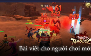 Hướng dẫn cơ bản Tuyệt Đỉnh Tam Quốc dành cho người mới
