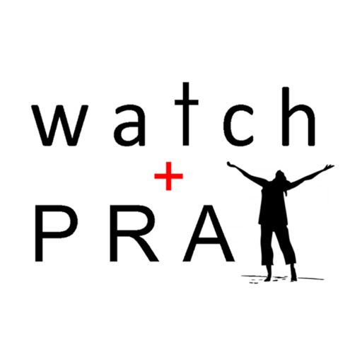 Watch and Pray: Become a better person