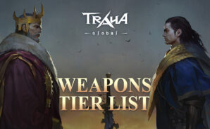 TRAHA Global Weapons Tier List – All The Weapon Types Ranked From Best to Worst