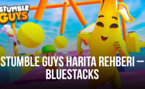 En Zor Stumble Guys Haritaları Hakkında Bilmeniz Gereken Her Şey
