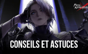 Path to Nowhere – Conseils et Astuces pour Vite Avancer dans le Jeu