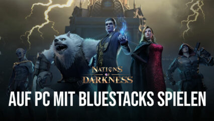 Wie man Nations of Darkness auf dem PC mit BlueStacks spielt