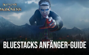 BlueStacks Anfänger-Guide zum Spielen von Nations of Darkness