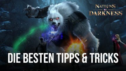 Tipps & Tricks zum Spielen von Nations of Darkness