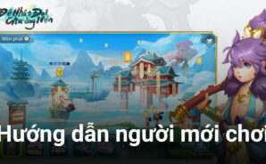 Cẩm nang cho người mới chơi Đệ Nhất Đại Chưởng Môn trên PC