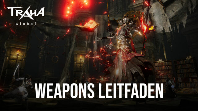 TRAHA Global Weapons Leitfaden – Übersicht über alle Waffentypen im Spiel