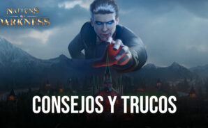 Consejos y trucos para jugar Nations of Darkness
