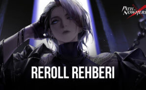 Path to Nowhere İçin Reroll Rehberi: Oynamaya En İyi Kahramanlar ile Başlayın
