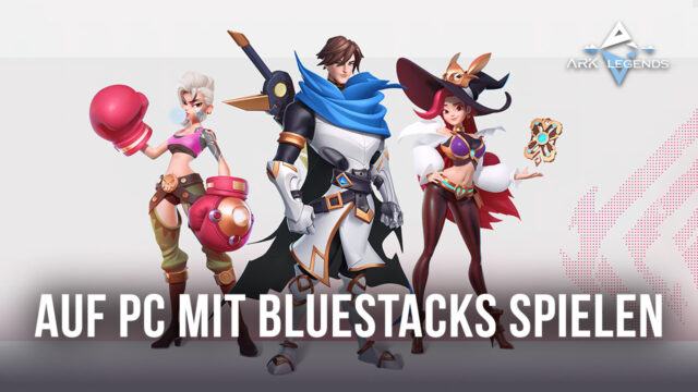 So installierst und spielst du ARK LEGENDS auf dem PC mit BlueStacks