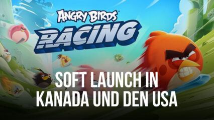 Rovio Entertainment kündigt den Soft Launch von Angry Birds Racing in den USA und Kanada für Android an