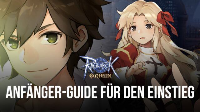 Anfänger-Guide zu Ragnarok Origin – Alles, was du als Einsteiger wissen musst