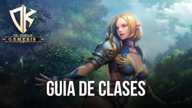 Guía de clases de DK Mobile: Génesis - Todo lo que necesita saber sobre las diferentes clases