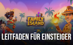BlueStacks&#8216; Leitfaden für Einsteiger zum Spiel Family Island &#8211; Farmspiel