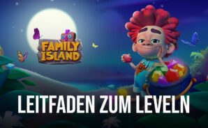 Schnellster Weg zum Levelaufstieg in Family Island &#8211; Farmspiel