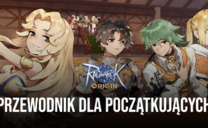 Przewodnik dla początkujących po Ragnarok Origin — wszystko, co musisz wiedzieć jako nowicjusz