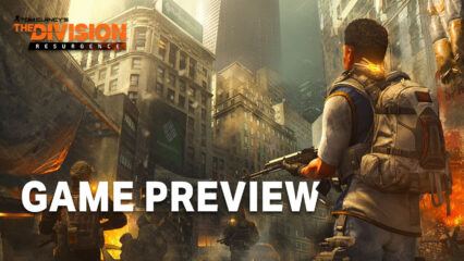 The Division: Resurgence – Everything That You Can Expect From Ubisoft’s Upcoming Mobile-Exclusive Shooter