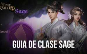 Guía de clase de Time Raiders ‘Sage’ – Todo lo que necesita saber antes de comenzar como un Sage