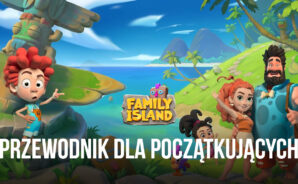 Przewodnik BlueStacks dla początkujących do Family Island – adventure land