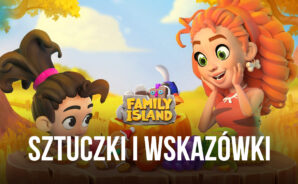 Porady i wskazówki dotyczące Family Island – adventure land