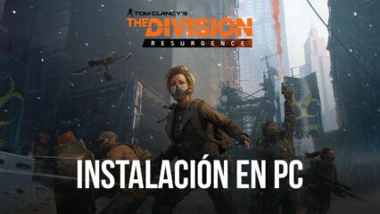 Cómo jugar The Division: Resurgence en PC con BlueStacks