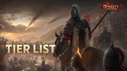 Dynasty Legends 2 – Hero Tier List
