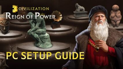 How to Install and Play Civilization: Reign of Power on PC with BlueStacks