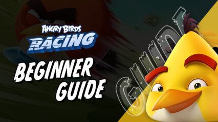 The Best Angry Birds Racing Tips and Tricks to Win All Your Races