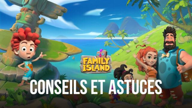 Conseils et Astuces pour Jouer à Île Familiale: île de la ferme