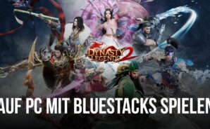 Wie man Dynasty Legends 2 auf dem PC mit BlueStacks spielt