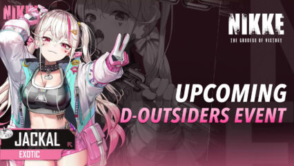 Goddess of Victory: NIKKE Reveals their Upcoming Event Titled D-Outsiders