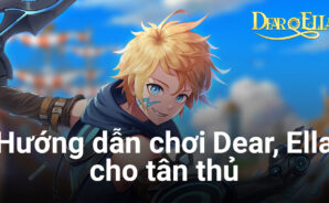 Cẩm nang chơi Dear, Ella trên PC dành cho tân thủ