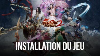 Comment Jouer à Dynasty Legends 2 sur PC avec BlueStacks
