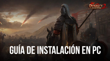 Cómo jugar Dynasty Legends 2 en PC con BlueStacks