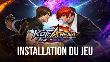 Comment Installer et Jouer à The King of Fighters ARENA sur PC avec BlueStacks