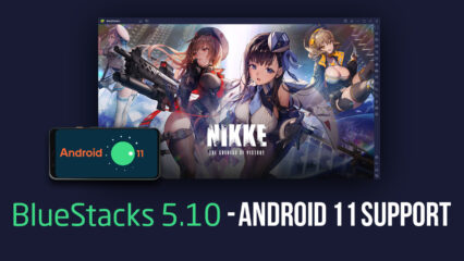 The Latest Addition to the Performance Beast. Say Hello to Android 11 (Beta) on BlueStacks 5