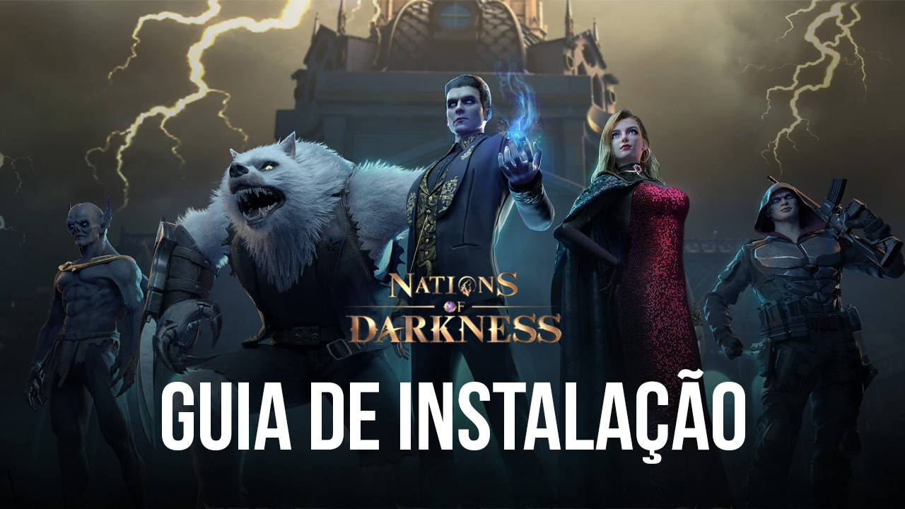 Nations of Darkness Guide: dicas para iniciantes