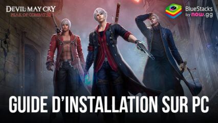 Comment Installer et Jouer à Devil May Cry: Peak of Combat sur PC avec BlueStacks