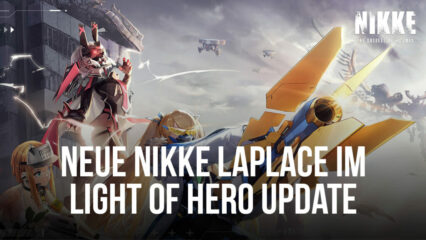 GODDESS OF VICTORY: NIKKE – Hero of the Ark Laplace schließt sich mit dem Light of Hero-Update dem Roster der Charaktere an