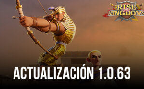 Rise of Kingdom lanza la actualización 1.0.63 que agrega más contenido en el juego