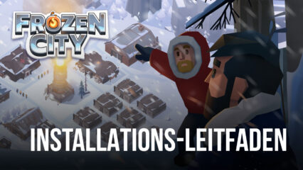 So spielst du Frozen City auf dem PC mit BlueStacks