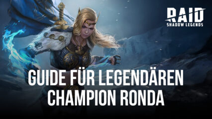 RAID: Shadow Legends – Ronda Guide für Fähigkeiten, Meisterschaften, Artefakte und Teamkämpfe