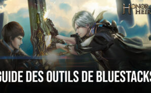 Honor of Heirs sur PC – Comment Améliorer Votre Expérience de Jeu avec les Outils de BlueStacks