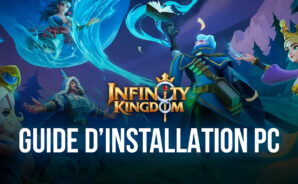 Comment jouer à Infinity Kingdom sur PC avec BlueStacks
